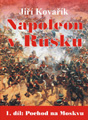 Pochod na Moskvu (Napoleon v Rusku 1)
